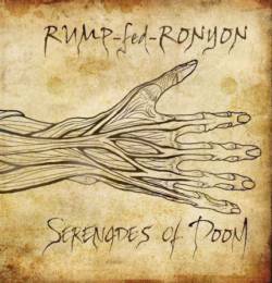 Rump-Fed Ronyon : Serenades of Doom